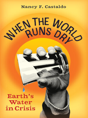 cover image of When the World Runs Dry